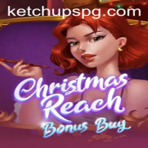 ChristmasReachBonusBuy: Um Novo Horizonte de Entretenimento com KETCHUP PG